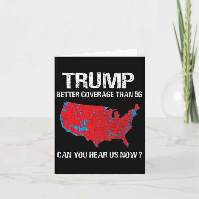 Trump Better Coverage Than 5g Funny Electoral Map  Card (Front)