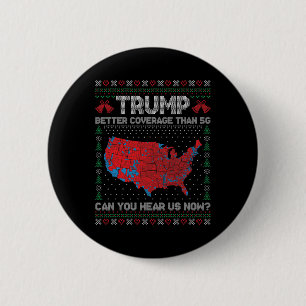 Trump Better Coverage Than 5g Ugly Christmas Sweat Button