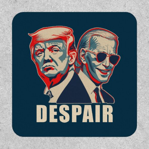 Trump Biden Despair 2024 Patch