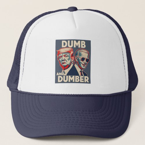 Trump Biden Dumb And Dumber Trucker Hat