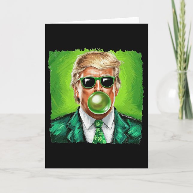Trump Blowing Bubble Gum St. Patrick's Day Green S Card (Front)