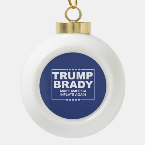 Trump Brady 2016 Ceramic Ball Christmas Ornament