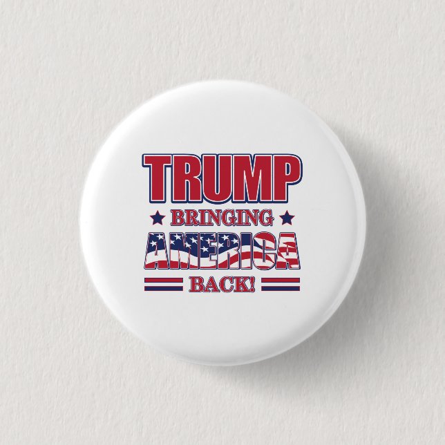Trump Bringing America Back Button (Front)