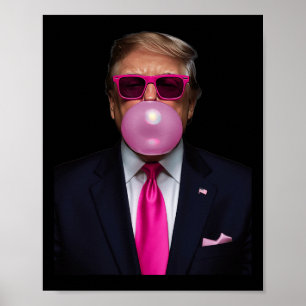 Trump Bubble Gum Shirt 2024 Vote President Funny C Poster
