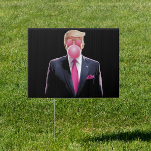 Trump Bubble Gum Sign