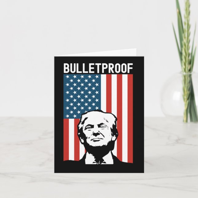 Trump Bulletproof - Donald Trump Ination Attempt 7 Card (Front)
