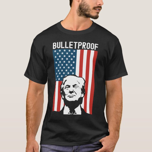 Trump Bulletproof - Donald Trump Ination Attempt 7 T-Shirt (Front)