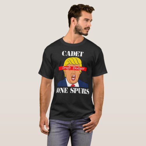 Trump Cadet Bone Spurs Draft Dodger Shirt