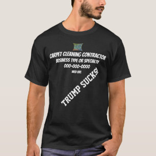 Trump Carpet Cleaning Business Staff LogoUniform T-Shirt
