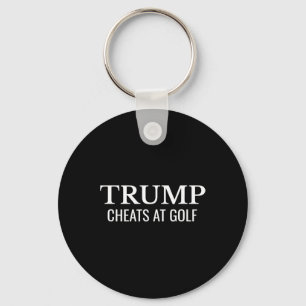 Trump Cheats At Golf – Funny Political Protest Keychain