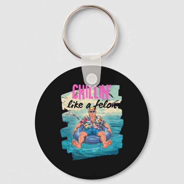 Trump Chillin Like A Felon Summer Retro Pool Float Keychain (Front)