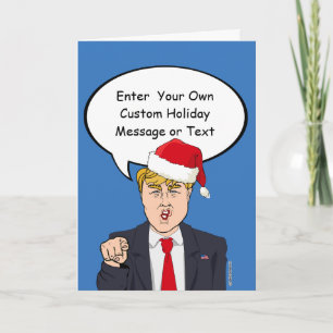 Trump Christmas Card - Customize Your Message -.pn
