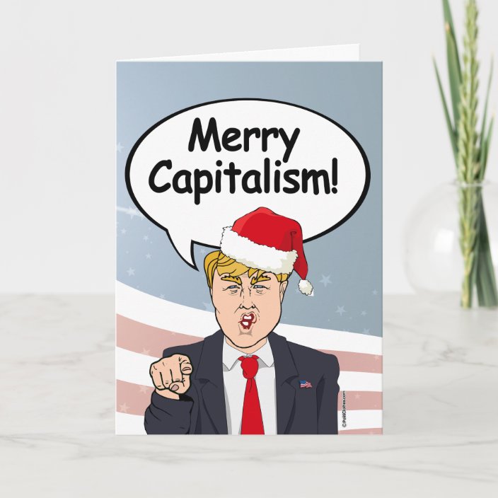 Trump Christmas Card Merry Capitalism