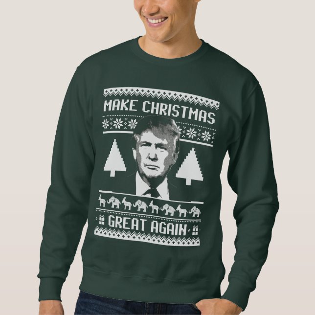 Trump Christmas - Make Christmas Great Again Sweatshirt (Front)