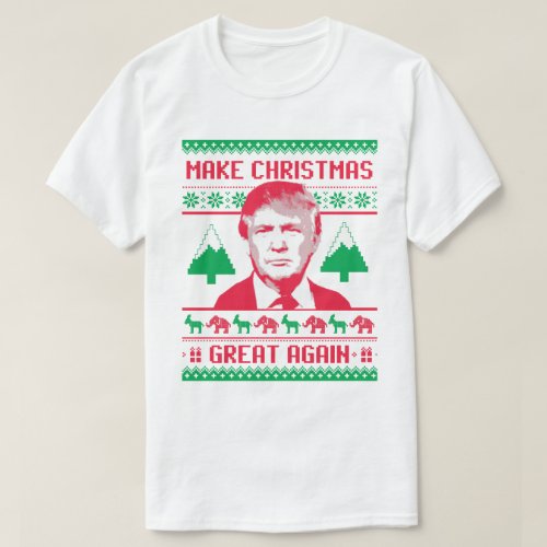 Trump Christmas _ Make Christmas Great Again T_Shirt