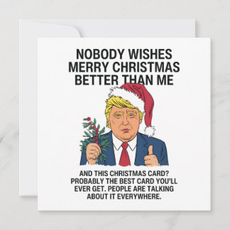 Trump Christmas Nobody Wishes Merry Christmas Holiday Card