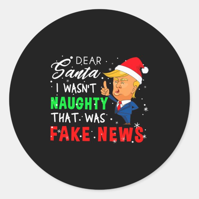 Trump Christmas Pajamas Shirt Dear Santa  Classic Round Sticker (Front)
