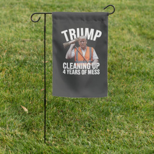 Trump Cleaning up 4 Years of Mess Garbage Can Garden Flag