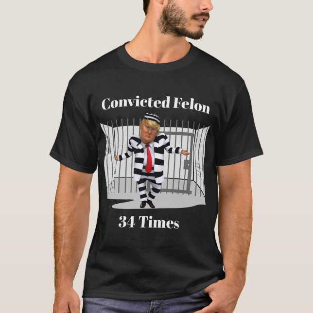 Trump Convicted Felon T-Shirt (Front)