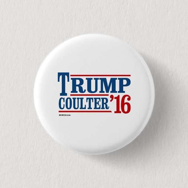 Trump Coulter 2016 Pinback Button (Front)