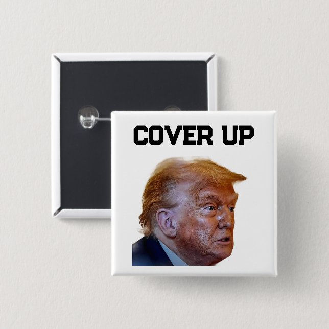 Trump Cover Up Button (Front & Back)