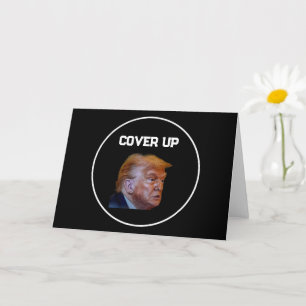 Trump Cover Up Greeting Card