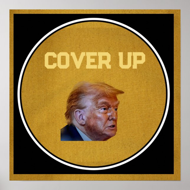 Trump Cover Up Poster (Front)