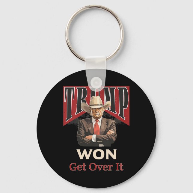 Trump Cowboy Won Get Over It  Keychain (Front)