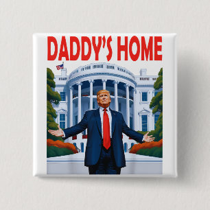 Trump Daddys Home Button