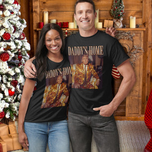 Trump Daddys Home White House   Trump Gift T-Shirt