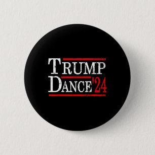 Trump Dance 2024 Trump Vance Funny Republican Poli Button