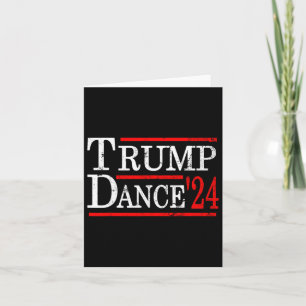 Trump Dance 2024 Trump Vance Funny Republican Poli Card