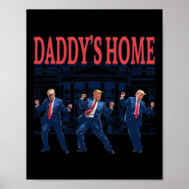 Trump Dance Daddy's Home Retro  Poster (Front)