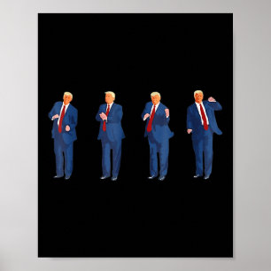 Trump Dancing America 47 And 4th Of July Fathers D Poster