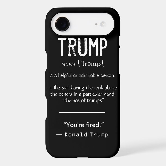 Trump Definition Cool Political Donald Trump Quote Case-Mate iPhone Case (Back)