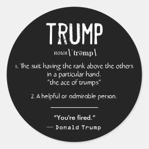 Trump Definition Cool Political Donald Trump Quote Classic Round Sticker