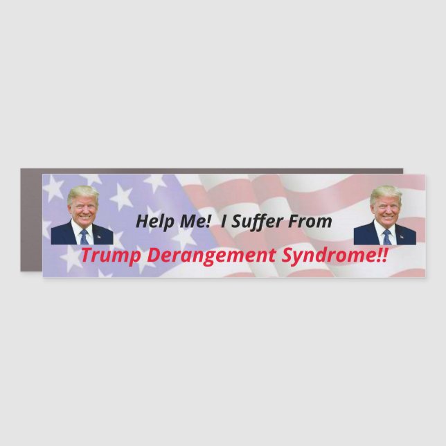 Trump Derangement Syndrome Magnetic Bumper Sticker Car Magnet (Front)