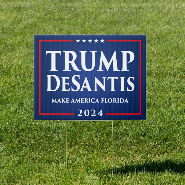 Trump DeSantis 2024 make America Florida yard Sign (Insitu)