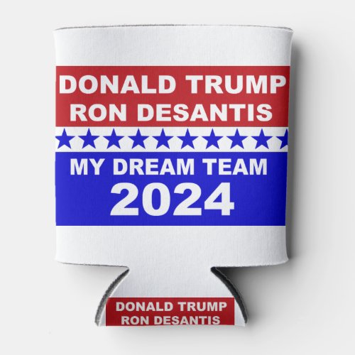 Trump  DeSantis 2024 My Dream Team Can Cooler