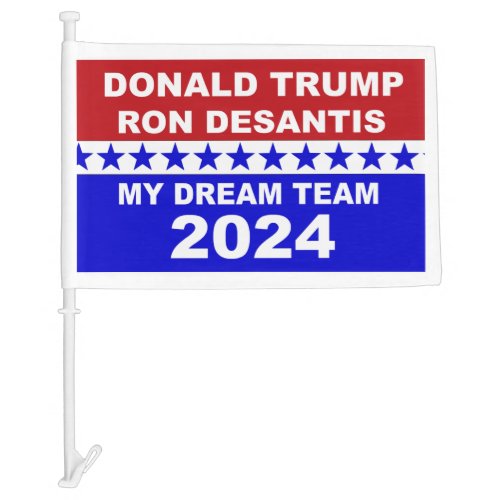 Trump  DeSantis 2024 My Dream Team Car Flag