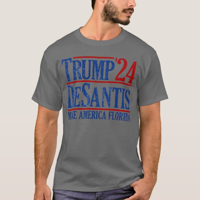 Trump DeSantis '24 2024 Trump Make America Florida T-Shirt (Front)