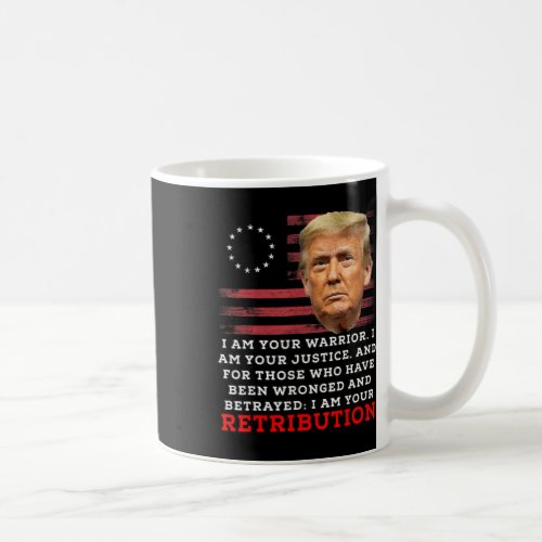 Trump Desantis Florida Cpac I Am Your Retribution  Coffee Mug