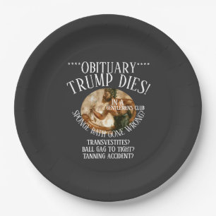 TRUMP DIES BALL GAG GENTLEMEN'S CLUB ACCIDENT PAPER PLATES