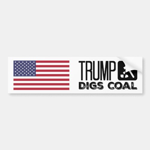 Trump Digs Coal _ Trump 2020 Bumper Sticker