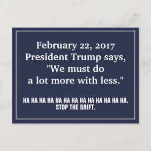 Trump Do More With Less Government Stop the Grift Postcard