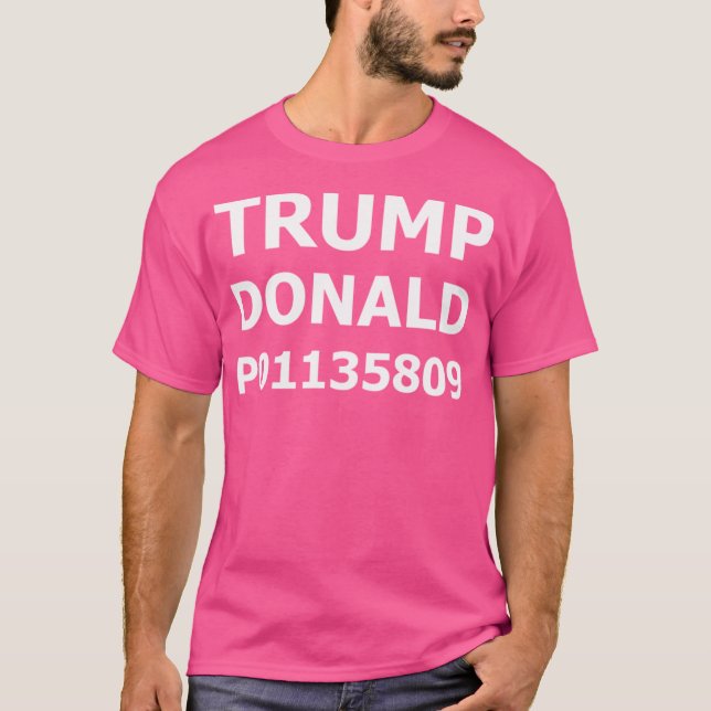 Trump Donald Prisoner No P01135809 Mugshot T-Shirt (Front)