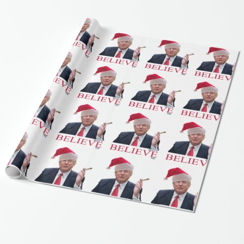 Trump dont BELIEVE me Wrapping Paper