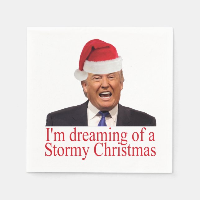 Trump, Dreaming of a Stormy Christmas Napkins (Front)