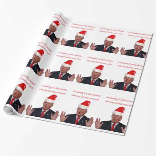 Trump Dreaming of a White Christmas Wrapping Paper