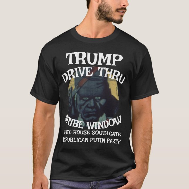 Trump Drive Thru Bribe Window White House WH T-Shirt (Front)